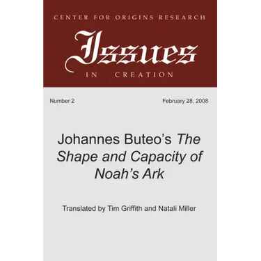 Johannes Buteo's The Shape and Capacity of Noah's Ark