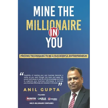 Mine the millionaire in you: Anil Gupta