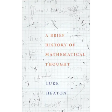 Brief History of Mathematical Thought