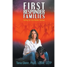 First Responder Families: Caring for the Hidden Heroes