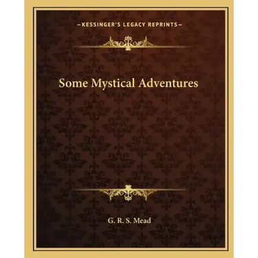 Some Mystical Adventures