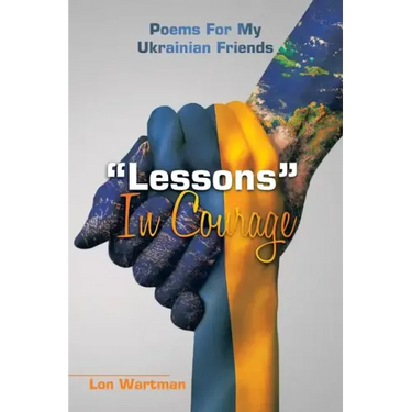 "Lessons" in Courage: Poems for My Ukrainian Friends