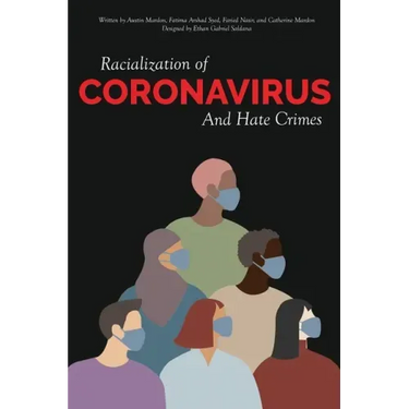 Racialization of Coronavirus and Hate Crimes