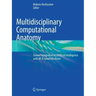 Multidisciplinary Computational Anatomy: Toward Integration of Artificial Intelligence with McA-Based Medicine