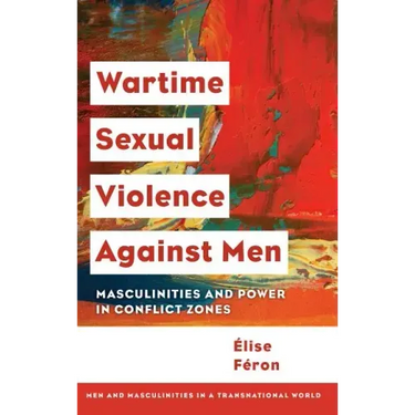 Wartime Sexual Violence against Men