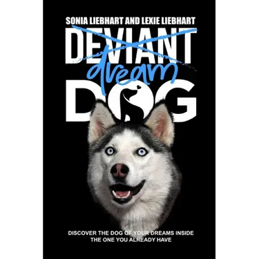 Deviant Dog to Dream Dog