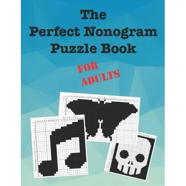 The Perfect Nonogram Puzzle Book For Adults