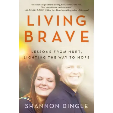 Living Brave: Lessons from Hurt, Lighting the Way to Hope