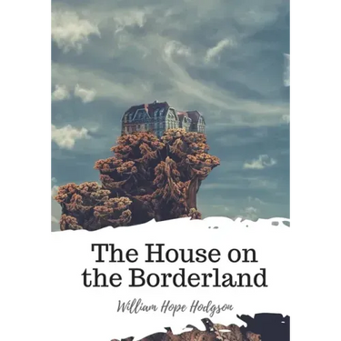 The House on the Borderland