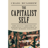 The Capitalist Self: The Social Origins of Financial Capitalism in Early Modern England