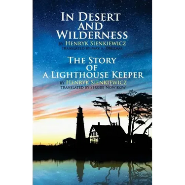 In Desert and Wilderness, The Story of a Lighthouse Keeper