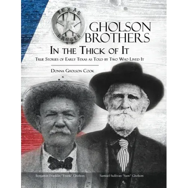 Gholson Brothers in The Thick of It: True Stories of Early Texas as Told by Two Who Lived It
