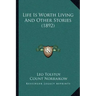 Life Is Worth Living And Other Stories (1892)