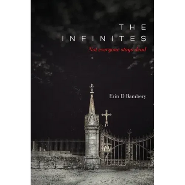 The Infinites: Not Everyone Stays Dead