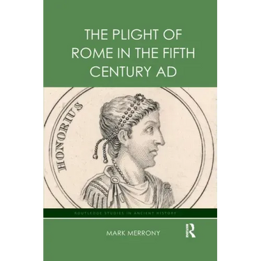 The Plight of Rome in the Fifth Century Ad