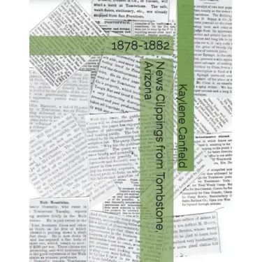 News Clippings from Tombstone, Arizona: 1878-1882