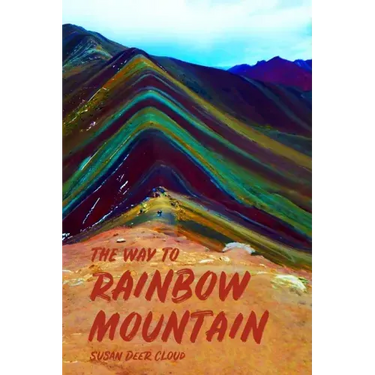 The Way to Rainbow Mountain