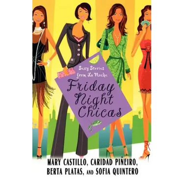 Friday Night Chicas: Sexy Stories from La Noche