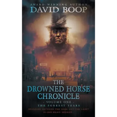 The Drowned Horse Chronicle: The Forrest Years