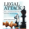 Legal Attack: Chess - an Intellectual Board War