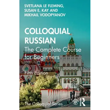 Colloquial Russian: The Complete Course for Beginners