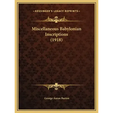 Miscellaneous Babylonian Inscriptions (1918)