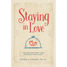 Staying in Love: Secret Recipes for Making Love Last