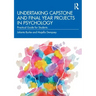 Undertaking Capstone and Final Year Projects in Psychology: Practical Guide for Students