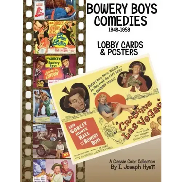 The Bowery Boys Comedies: Posters and Lobby Cards