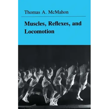 Muscles, Reflexes, and Locomotion