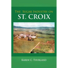 The Sugar Industry on St. Croix