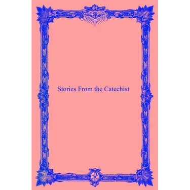 Stories From the Catechist