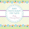 Baby Photo Album for Twins: Baby Memory Book