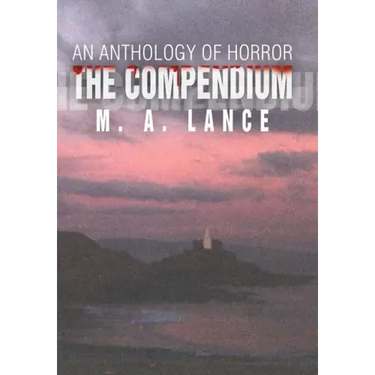 The Compendium: An Anthology of Horror