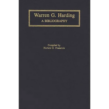 Warren G. Harding: A Bibliography
