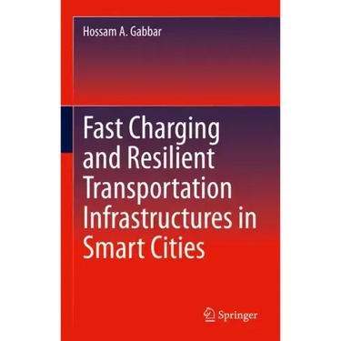 Fast Charging and Resilient Transportation Infrastructures in Smart Cities