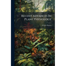 Recent Advances In Plant Physiology
