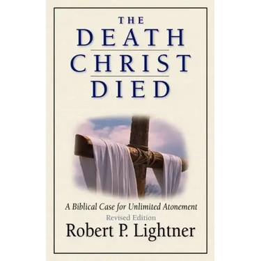 The Death Christ Died