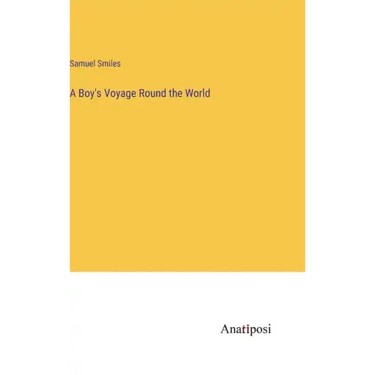 A Boy's Voyage Round the World