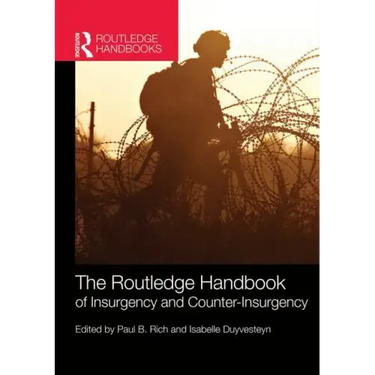 The Routledge Handbook of Insurgency and Counterinsurgency