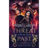 A Threat from the Past