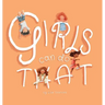 Girls Can Do That: Thinking outside gender stereotypes