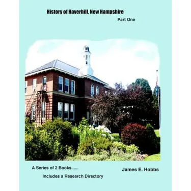 History of Haverhill, NewHampshire Part One