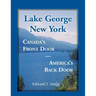 Lake George, New York: Canada's Front Door - America's Back Door