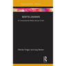 Bertelsmann: A Transnational Media Service Giant