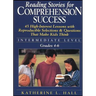 Reading Stories for Comprehension Success: Intermediate Level; Grades 4-6: 45 High-Interest Lessons with Reproducible Selections & Questions That Make