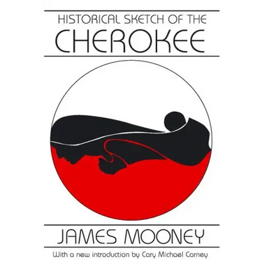 Historical Sketch of the Cherokee
