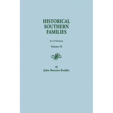 Historical Southern Families. in 23 Volumes. Volume IX