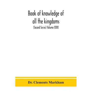 Book of knowledge of all the kingdoms, lands, and lordships that are in the world, and the arms and devices of each land and lordship, or of the kings