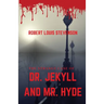 The Strange Case of Dr. Jekyll and Mr. Hyde: A gothic horror novella by Scottish author Robert Louis Stevenson about a London legal practitioner named
